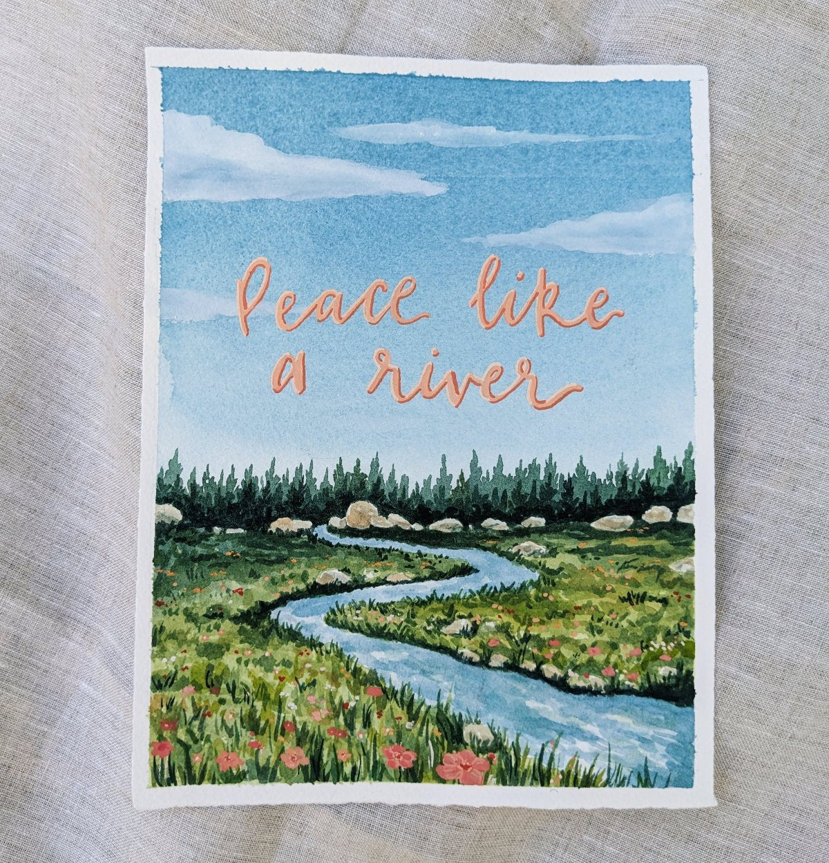 Peace Like A River - Original Watercolor